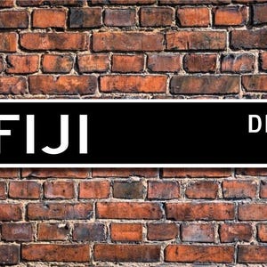 Fiji Sign, Fiji Decor, Fiji Gift, Fiji Souvenir, Fiji Keepsake, Fiji Souvenir Sign, Fiji Street Sign, Custom Street Sign, Quality Metal Sign