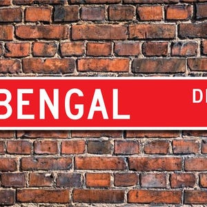 Bengal, Bengal Lover, Bengal Sign, Bengal Gift, Bengal Cat Lover, Bengal Decor, Bengal Owner Gift, Custom Street Sign, Quality Metal Sign