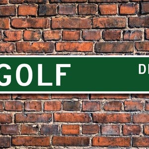 Golf, Golf, sign, Golf fan, Golf participant gift, golf lover, golf course decor, golf player, Custom Street Sign, Quality Metal Sign