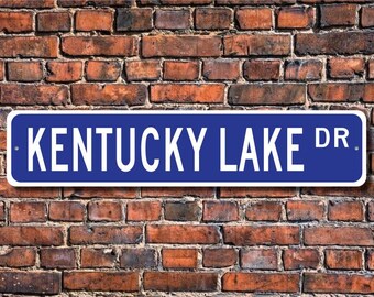 Kentucky Lake, Kentucky Lake-bord, Kentucky Lake-cadeau, Kentucky Lake-bezoeker, meerliefhebber, KY-TN-meer, aangepast straatnaambord, kwaliteitsmetalen bord