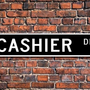 Kasjer, Prezent dla kasjera, Znak kasjera, Dekoracja kasjera, Prezent dla kasjera, Pracownik kasy, Supermarket, Niestandardowy znak uliczny, Jakościowy znak metalowy