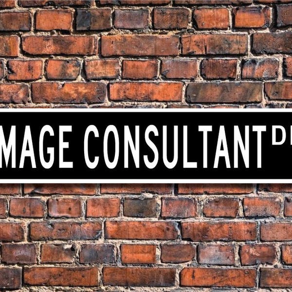 Image Consultant, Image Consultant Gift, Image Consultant sign, fashion expert, fashion expert gift, Custom Street Sign, Quality Metal Sign