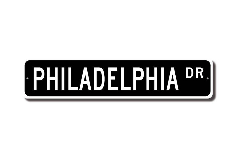 Philadelphia, Philadelphia sign, Philadelphia gift, Philadelphia visitor, USA, Philadelphia native, Custom Street Sign, Quality Metal sign image 2