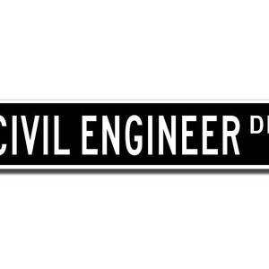 Civil Engineer, Civil Engineer Gift, Civil Engineer sign, Civil Engineer decor, Contractor, Custom Street Sign, Quality Metal Sign image 2