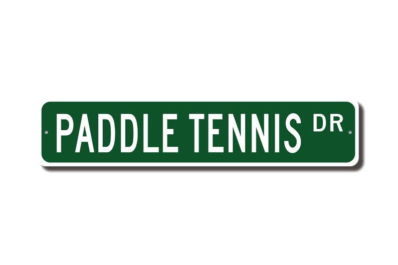 Paddle Tennis, Paddle Tennis Sign, Paddle Tennis Fan, Paddle Tennis Player Gift, Tennis Variation, Custom Street Sign,Quality Metal Sign image 2