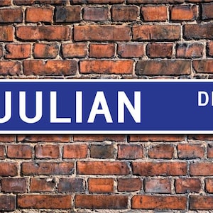 Julian, Placa Julian, Presente Julian, Leque Julian, Presente para criança, Presente para neto, Presente de aniversário Julian, Placa de rua personalizada, Placa de metal de qualidade