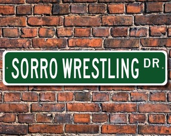 Sorro Wrestling, Sorro Wrestling Sign, Sorro Wrestling Fan, Sorro Wrestling Gift, African Sport, Custom Street Sign, Quality Metal Sign
