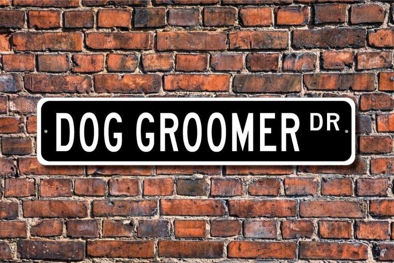 Groomer dla psów, prezent dla groomera dla psów, znak dla groomera dla psów, prezent dla groomera dla psów, sklep zoologiczny, znak dla sklepu zoologicznego, niestandardowy znak uliczny, wysokiej jakości metalowy znak zdjęcie 1
