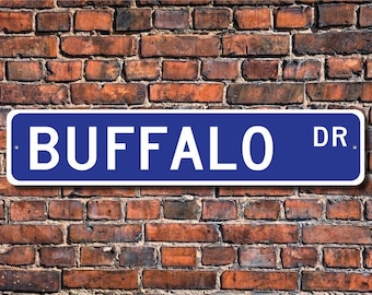 Buffalo, Buffalo Gift, Buffalo Sign, Buffalo decor, Buffalo expert, Bison, plains animal, Custom Street Sign, Quality Metal Sign