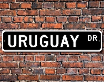 Uruguay, Uruguay Gift, Uruguay Sign, Uruguay native, Uruguay souvenir, Uruguay vacation momento, Custom Street Sign, Quality Metal Sign