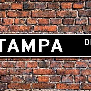 Tampa, Tampa sign, Tampa visitor, Tampa souvenir, Tampa gift, USA city, Tampa native, Florida city, Custom Street Sign, Quality Metal sign