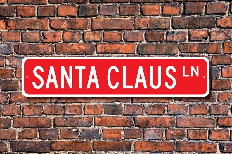 Santa Claus Gift, Santa Claus Sign, Santa Claus Decor, Santa Gift, Christmas Sign, Santa Metal Sign, Custom Street Sign, Quality Metal Sign image 1