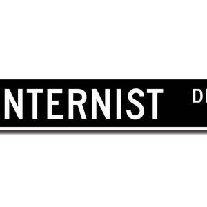 Internist, Internist Gift, Internist sign,internal medicine, physician, medical office decor, Custom Street Sign, Quality Metal Sign image 2