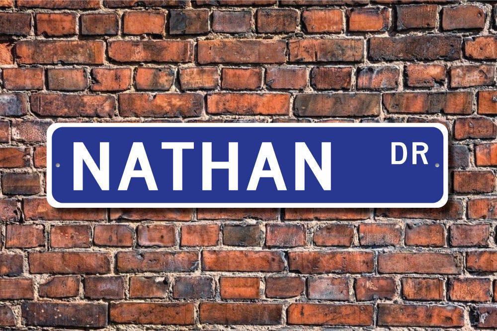Nathan, Nathan Sign, Nathan Gift, Nathan Decor, Child Gift, Grandchild Gift, Nathan Birthday Gift, Custom Street Sign, Quality Metal Sign