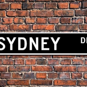 Sydney, Sydney sign, Sydney visitor, Sydney souvenir, Sydney gift, Australian city, Sydney native, Custom Street Sign, Quality Metal sign