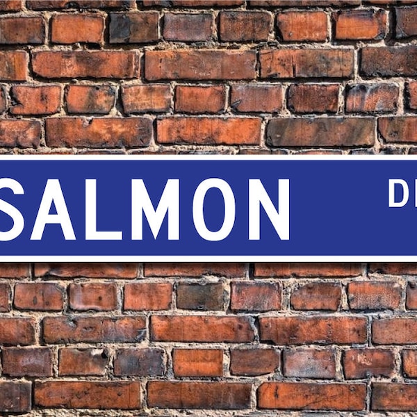 Salmon, Salmon Gift, Salmon Sign, Salmon decor, Salmon lover, ray-finned fish, trout, fisherman sign, Custom Street Sign, Quality Metal Sign