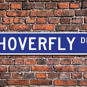 Hoverfly, Hoverfly Gift, Hoverfly Sign, Hoverfly decor, Hoverfly lover, flower flies, garden dweller, Custom Street Sign, Quality Metal sign