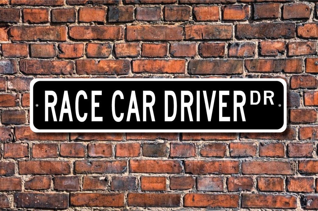 Race Car Driver, Race Car Driver Gift, Race Car Driver Sign, Race Car