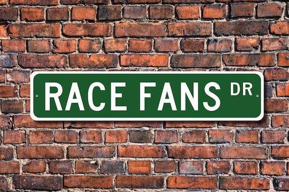 Race Fan Street Sign, Race Fan Gift, Race Fan, Racing Decor, Race Fan Garage, Racing Fan, Race Decor, Custom Street Sign, Quality Metal Sign