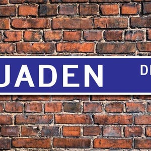 Jaden, Jaden Sign, Jaden Fan, Jaden Decor, Child Gift, Grandchild Gift, Jaden Birthday Gift, Custom Street Sign, Quality Metal Sign