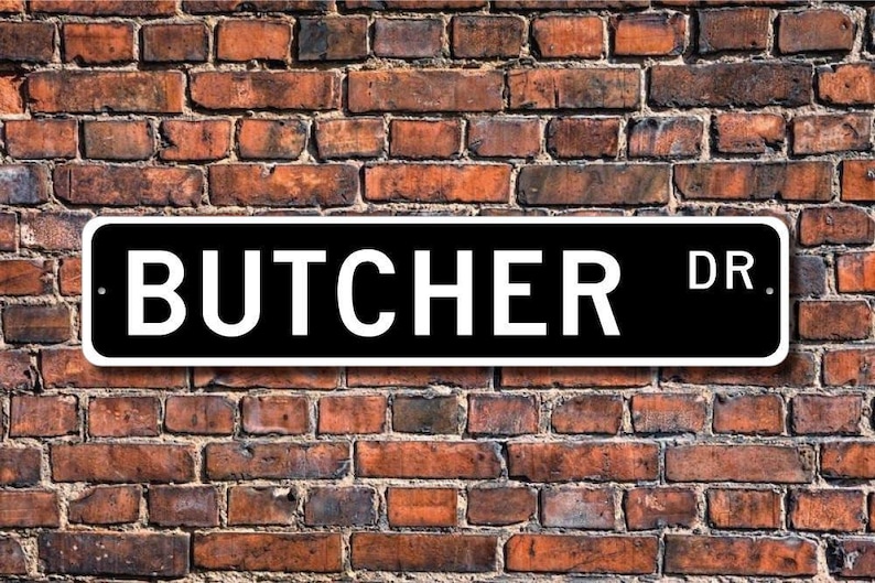 Butcher, Butcher Gift, Butcher sign, Butcher decor, Gift for Butcher, Meat Cutter sign, Butcher shop, Custom Street Sign, Quality Metal Sign image 1