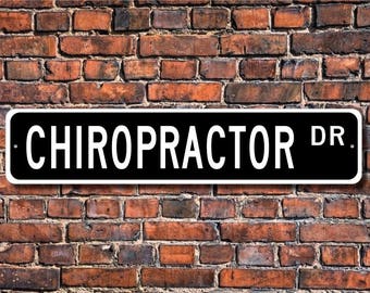 Chiropractor, Chiropractor Gift, Chiropractor sign, Chiropractor decor, Back Doctor, Custom Street Sign, Quality Metal Sign