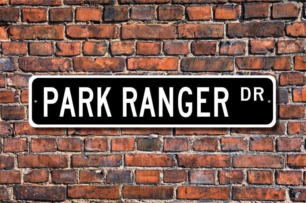 Park Ranger, cadeau Park Ranger, enseigne Park Ranger, police du parc, superviseur de parc, employé de parcs nationaux, plaque de rue personnalisée, p