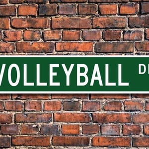 Volleyball, Volleyball Sign, Volleyball Fan, Volleyball Player, Volleyball Gift, Gift Volleyball, Custom Street Sign, Quality Metal Sign