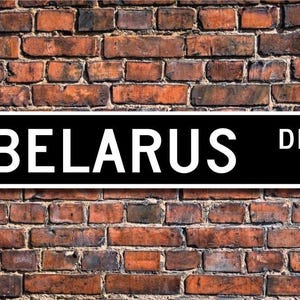 Belarus Sign, Belarus Gift, Belarus Keepsake, Belarus Wall Decor, Belarus Souvenir Sign, Belarus Custom Street Sign, Quality Metal Sign