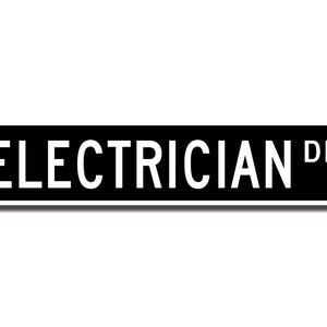 Electrician, Electrician Gift, Electrician sign, Gift for Electrician, Electrical worker, Custom Street Sign, Quality Metal Sign image 2