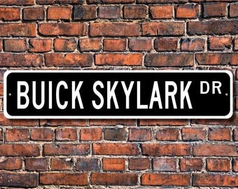 Skylark Buick, Buick Skylark sign, Buick Skylark gift, car collector, Buick Skylark vintage car, Custom Street Sign, Quality Metal Sign