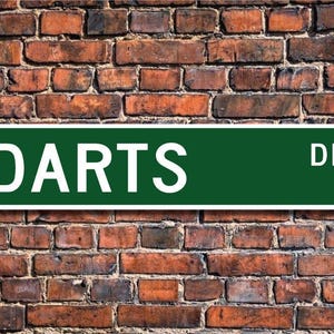 Darts, Darts sign, Darts fan, Darts gift, Darts player, Darts lover, throwing sport, target sport, Custom Street Sign, Quality Metal Sign