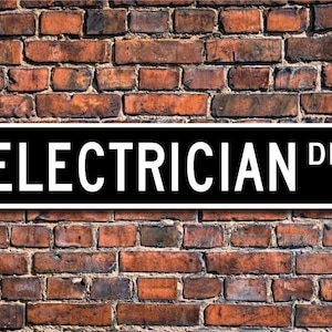 Electrician, Electrician Gift, Electrician sign, Gift for Electrician, Electrical worker, Custom Street Sign, Quality Metal Sign