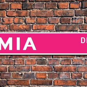 Mia, Mia Sign, Mia Gift, Mia Lover, Mia Birthday Gift, Mia Decor, Child Gift, Grandchild Gift, Custom Street Sign, Quality Metal Sign