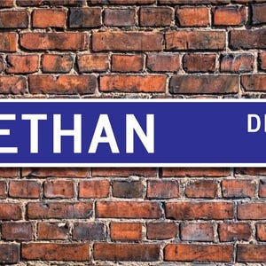 Ethan, Ethan Zeichen, Ethan Fan, Ethan Decor, Kinder Geschenk, Enkel Geschenk, Ethan Geburtstagsgeschenk, benutzerdefinierte Straßenschild, Qualität Metallschild