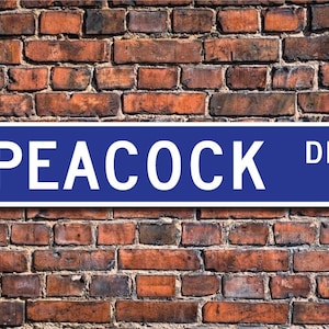 Peacock, Peacock Gift, Peacock Sign, Peacock decor, Peacock lover, colorful tail feathers, peafowl, Custom Street Sign,Quality Metal Sign