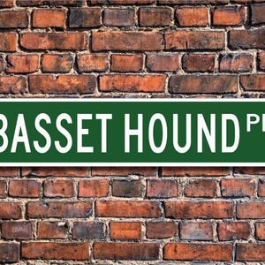 Basset Hound, Basset Hound Gift, Basset Hound Sign, Dog Lover Gift, Custom Street Sign, Quality Metal Sign,