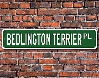 Bedlington Terrier, Bedlington Terrier Gift, Bedlington Terrier Sign, Dog Lover Gift, Custom Street Sign, Quality Metal Sign,