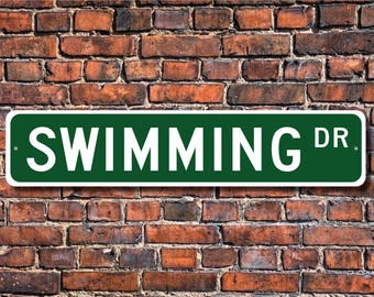 Swimming, Swimming Sign, Swimming Fan, Swimming Participant Gift, Swimming Coach Gift, Swim Decor, Custom Street Sign, Quality Metal Sign