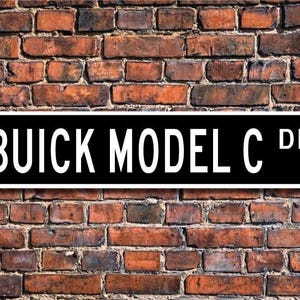 Model C Buick, Buick Model C sign, Buick Model C owner gift, vintage car collector, Buick lover, Custom Street Sign, Quality Metal Sign