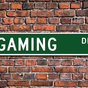 Gaming, Gaming sign, Gaming fan, Gaming player, Gaming gift, Competitive video game playing,Custom Street Sign, Quality Metal Sign