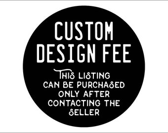 Custom Design Fee for The ezStreetSigns