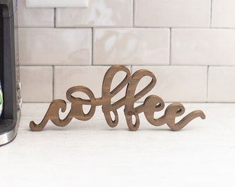Wood Coffee Sign | Rustic Thick Freestanding Coffee Bar Sign | Coffee Cutout Brown Farmhouse Decor | Kitchen Coffee Lover Housewarming Gift