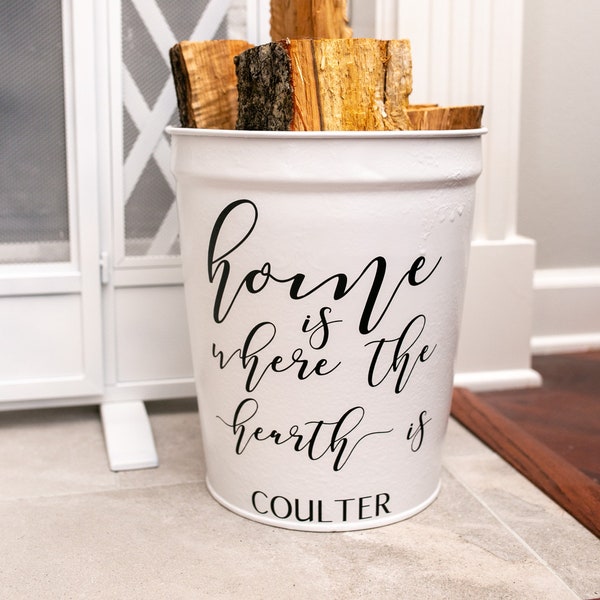 White Farmhouse Personalized Firewood Bucket | Home Is Where the Hearth Is | Galvanized Metal Fireplace Decor | Log Kindling Wood Holder