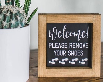 Welcome Please Remove Your Shoes Mini Sign | Remove Shoes Entryway Sign | No Shoes Wood Framed Mini Sign | Welcome Sign No Shoes In House