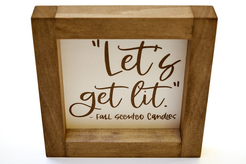 Let's Get Lit Fall Scented Candles Wood Mini Sign Funny Etsy