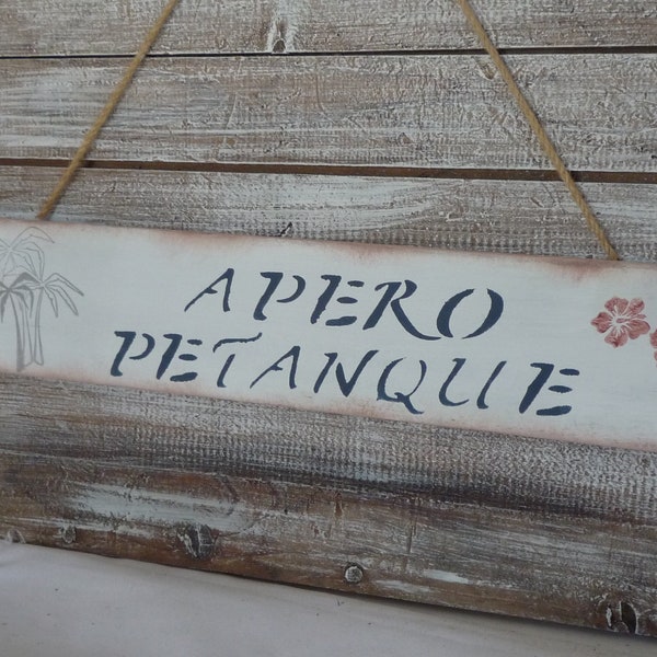 Pancarte "Pétanque , apéro" , pancarte déco, directionnelle, palmiers, vacances, cadeau