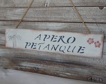 Pancarte "Pétanque , apéro" , pancarte déco, directionnelle, palmiers, vacances, cadeau