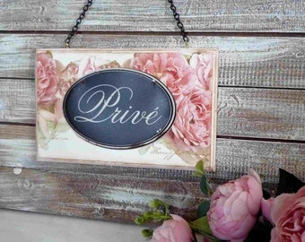 Plaque de porte, pancarte ,  "Privé" shabby romantique , fleurie, roses