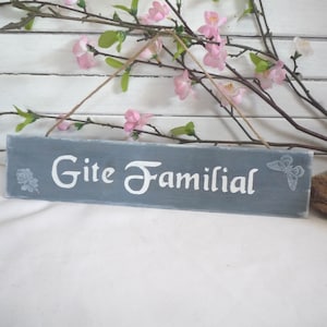 &quot;Family Gite&quot; sign, decorative sign, wood, welcome sign